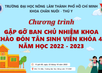 🚩CHƯƠNG TRÌNH GẶP GỠ BAN CHỦ NHIỆM KHOA CNTY, CHÀO ĐÓN TÂN SINH VIÊN K48 NĂM HỌC 2022-2023🚩